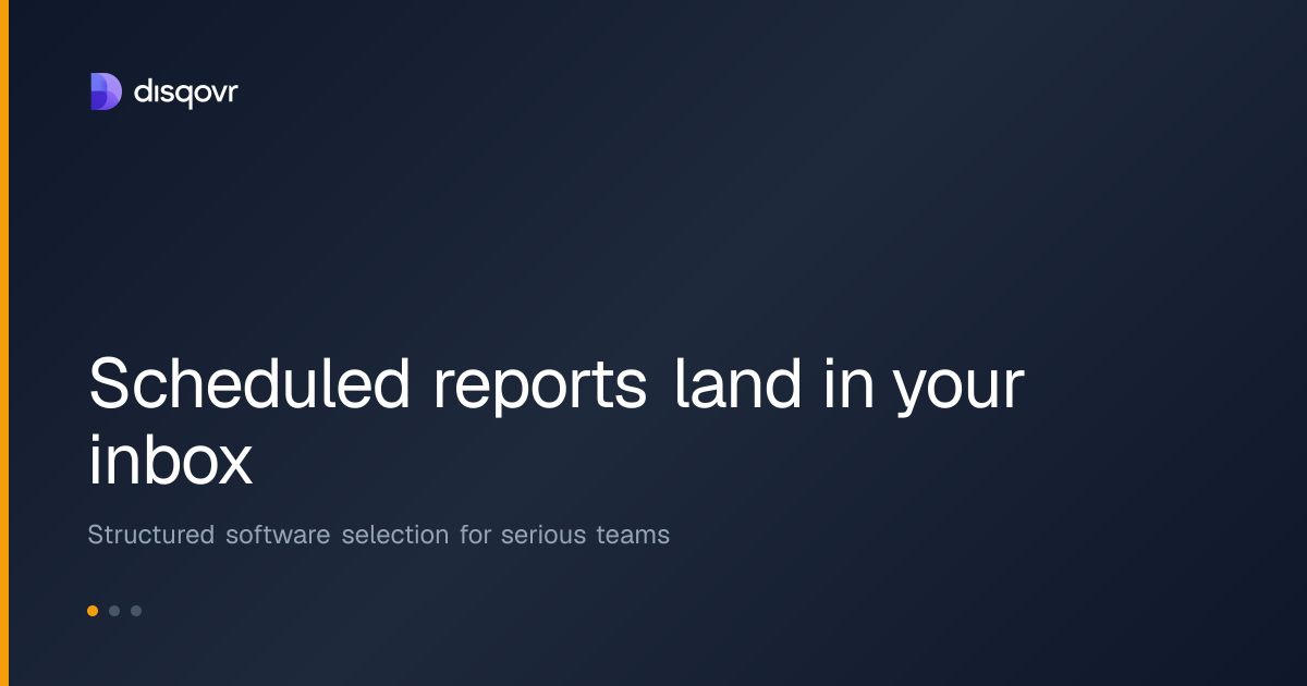 Scheduled reports land in your inbox